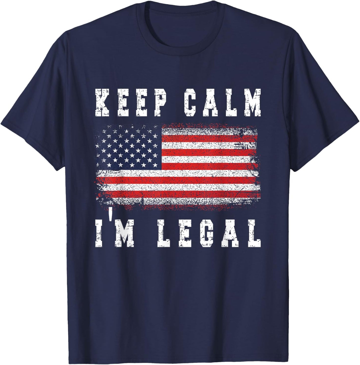 I'm Legal New US Citizen American Flag US Citizenship USA T-Shirt - T-Shirt | Navy