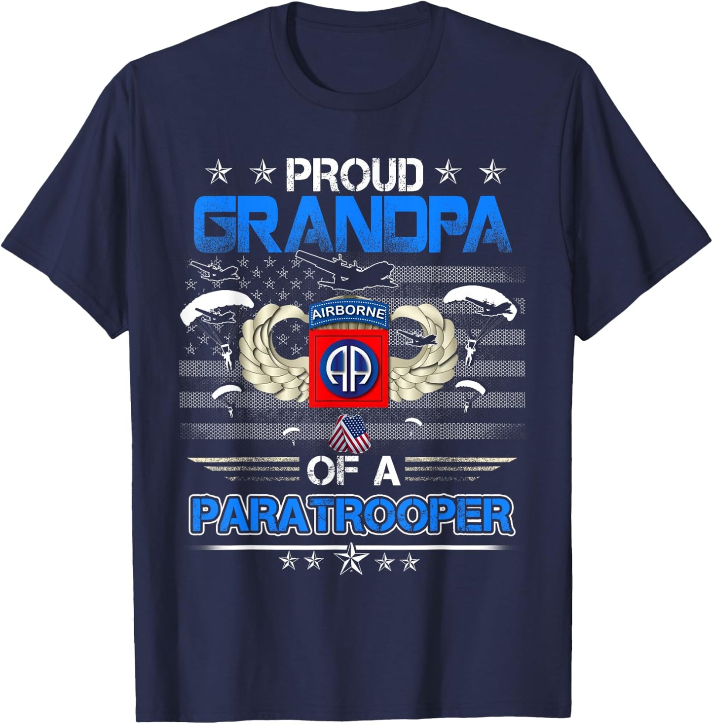 Proud Grandpa Of A Army 82Nd Airborne Paratroope Veteran T-Shirt - T-Shirt | Navy