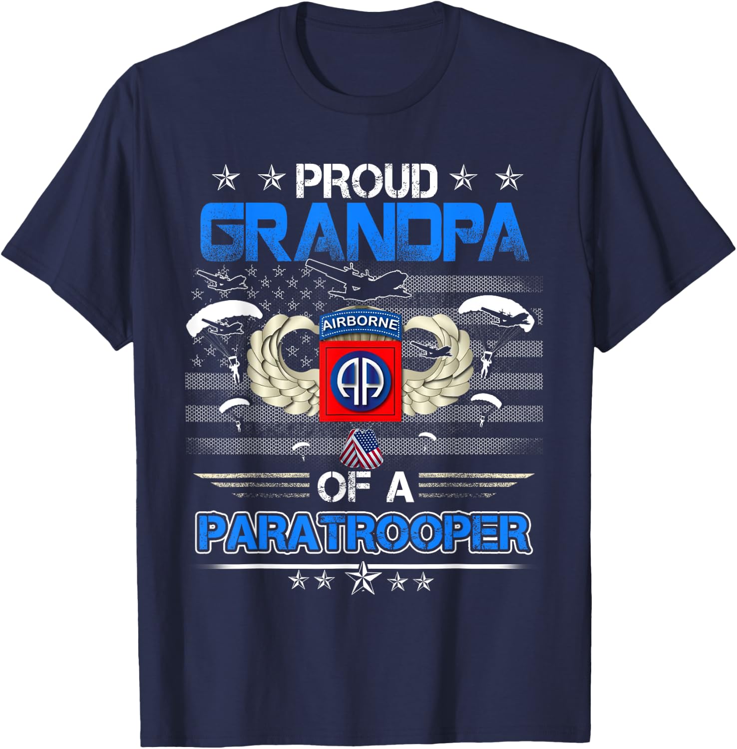 Proud Grandpa Of A Army 82Nd Airborne Paratroope Veteran T-Shirt - T-Shirt | Navy