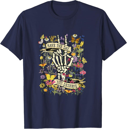 Floral Skeleton Peace Hand Sign Have The Day You Deserve T-Shirt - T-Shirt | Navy