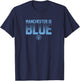 Manchester is Blue - Manchester City T-Shirt - T-Shirt | Navy