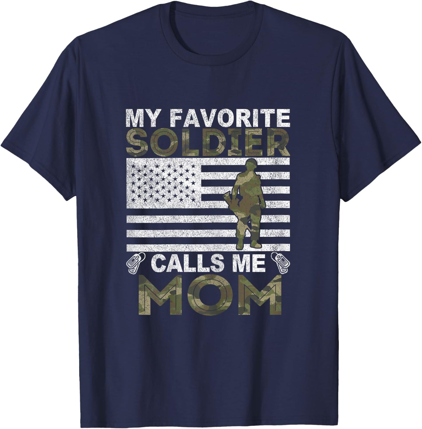My Favorite Soldier Calls Me Mom Solider Mom T-Shirt - T-Shirt | Navy