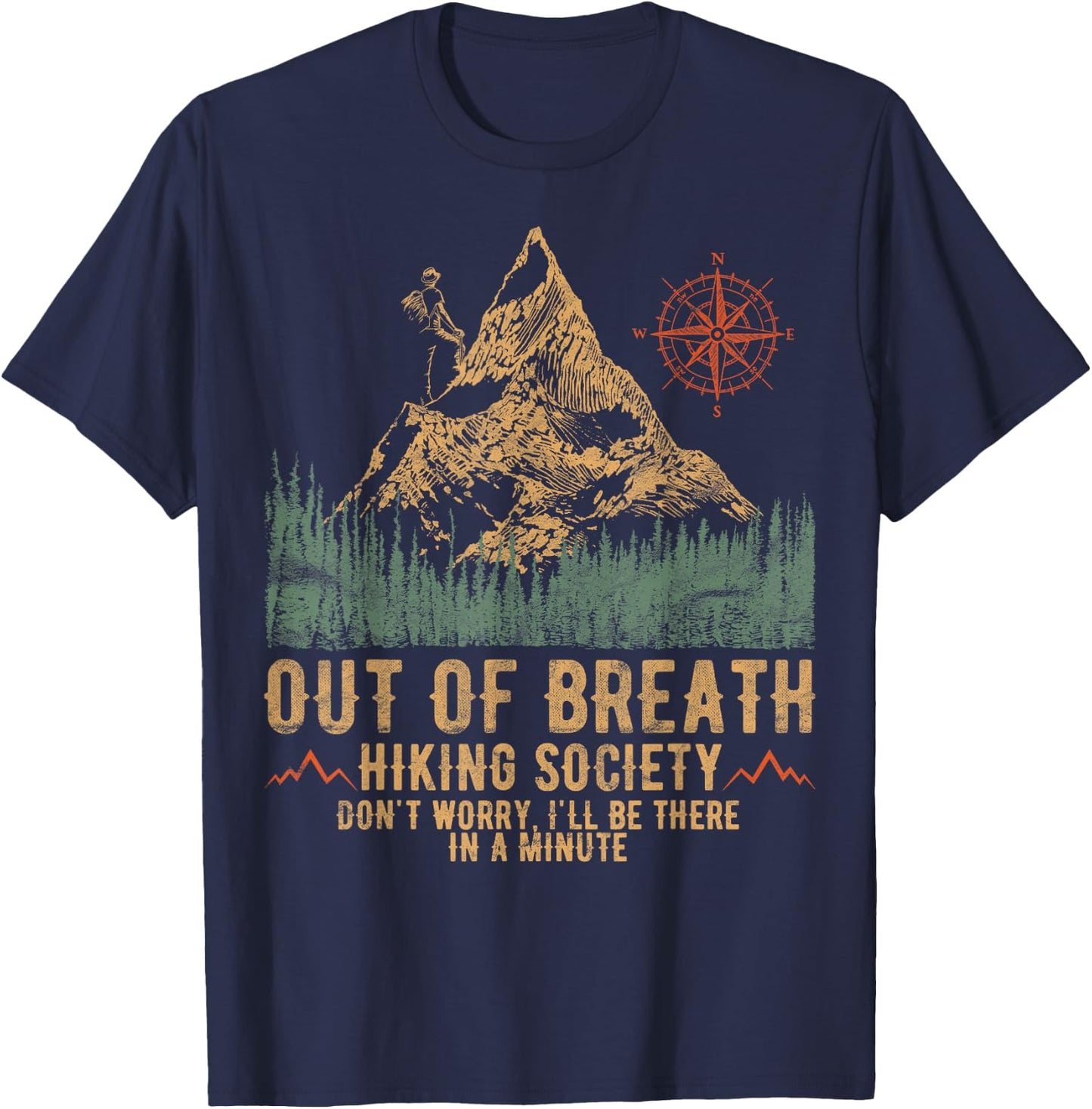 Out Of Breath Hiking Society Funny Mountain Climbing Hiker T-Shirt - T-Shirt | Navy