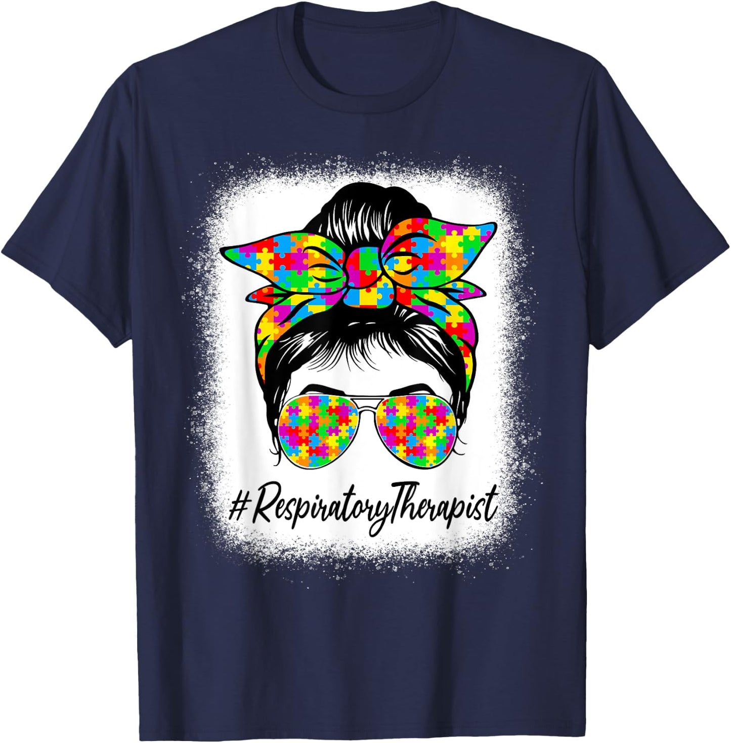 Respiratory Therapist Messy Bun Supporting Autism Awareness T-Shirt - T-Shirt | Navy