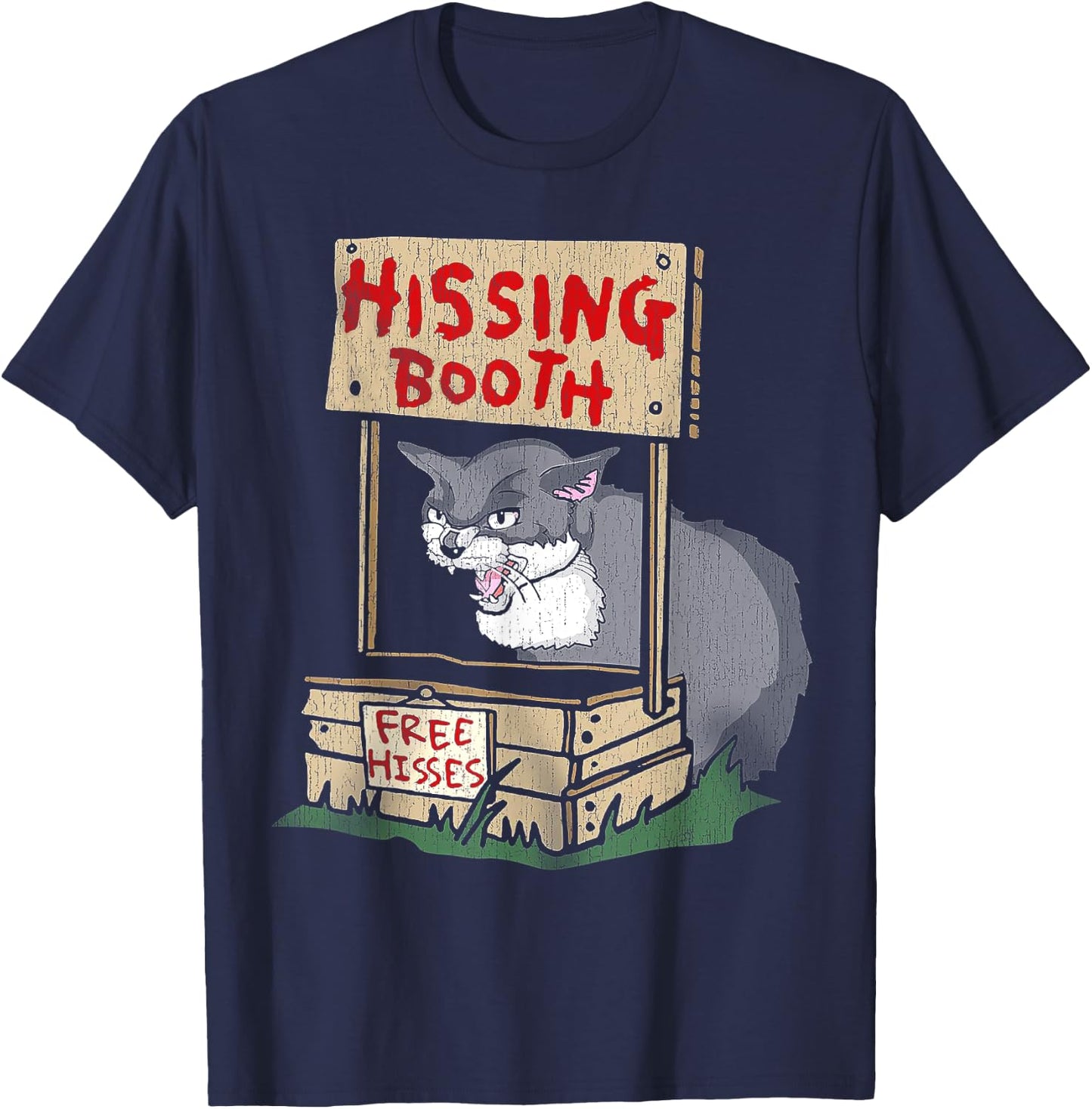 Cat Hissing Booth Free Hisses Men Women T-Shirt - T-Shirt | Navy