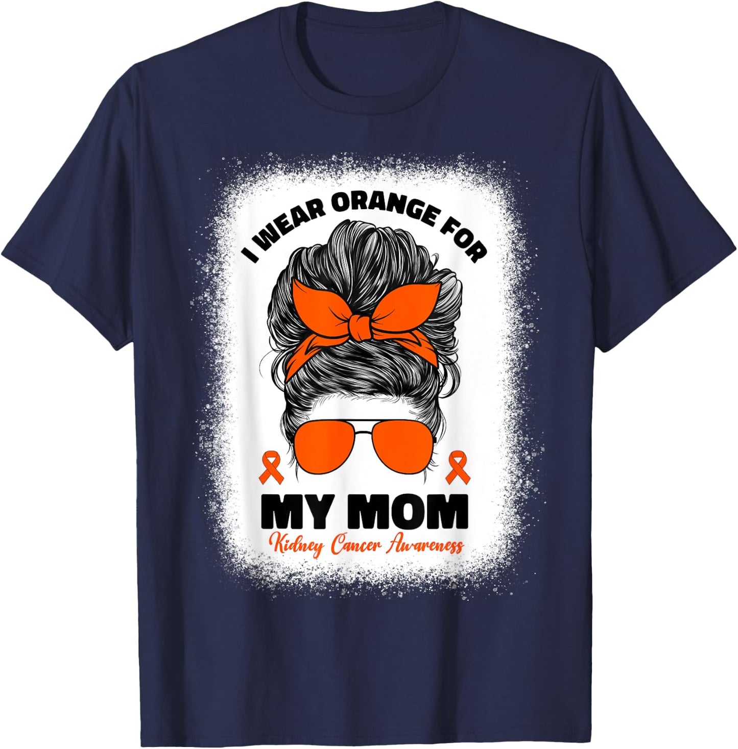 I Wear Orange For My Mom Kidney Cancer Awareness T-Shirt - T-Shirt | Navy