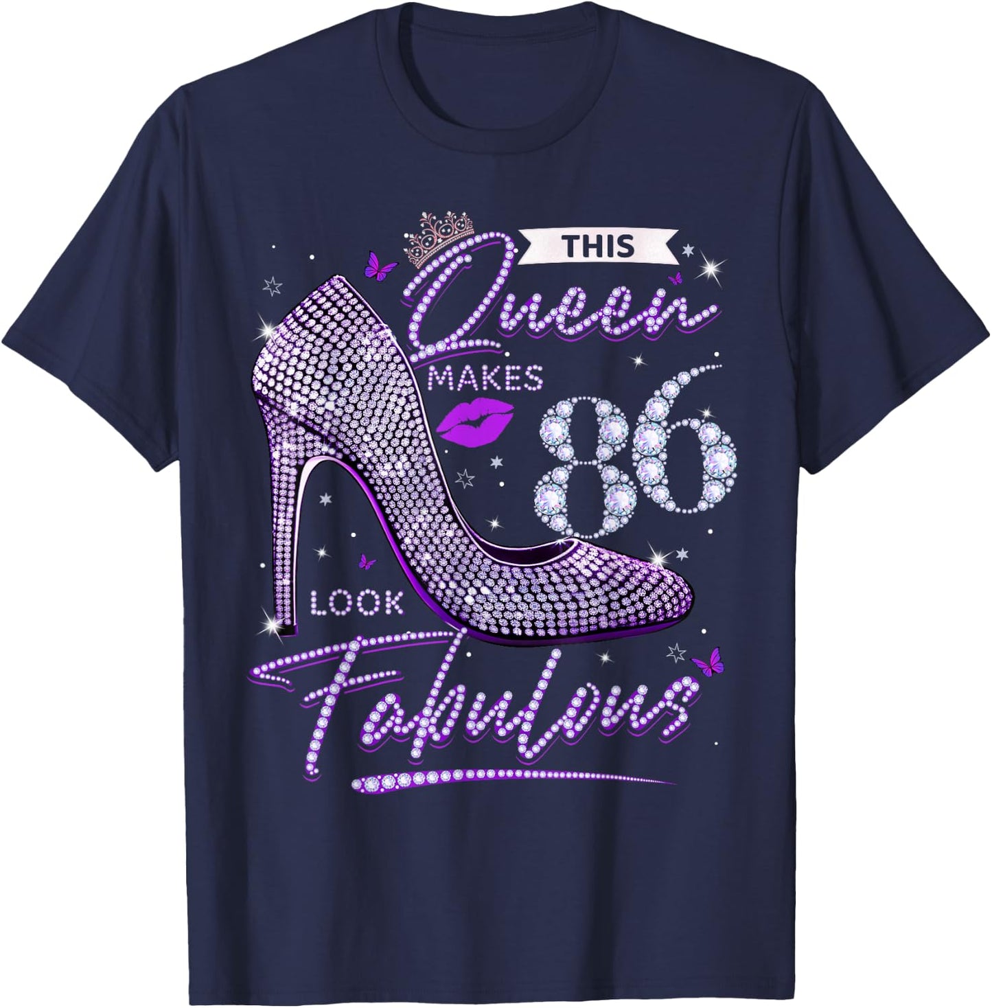This Queen Makes 86 Looks Fabulous Shirt 86th Birthday Women T-Shirt - T-Shirt | Navy