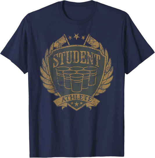 Beer Pong Student Athlete Sarcastic College Humor T-Shirt - T-Shirt | Navy