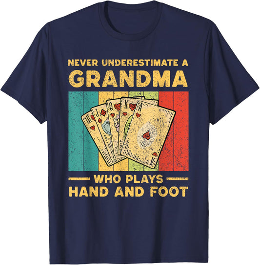 Funny Solitare Card Games Gifts Never Underestimate A Grandma Who Plays Hand And Foot T-Shirt - T-Shirt | Navy