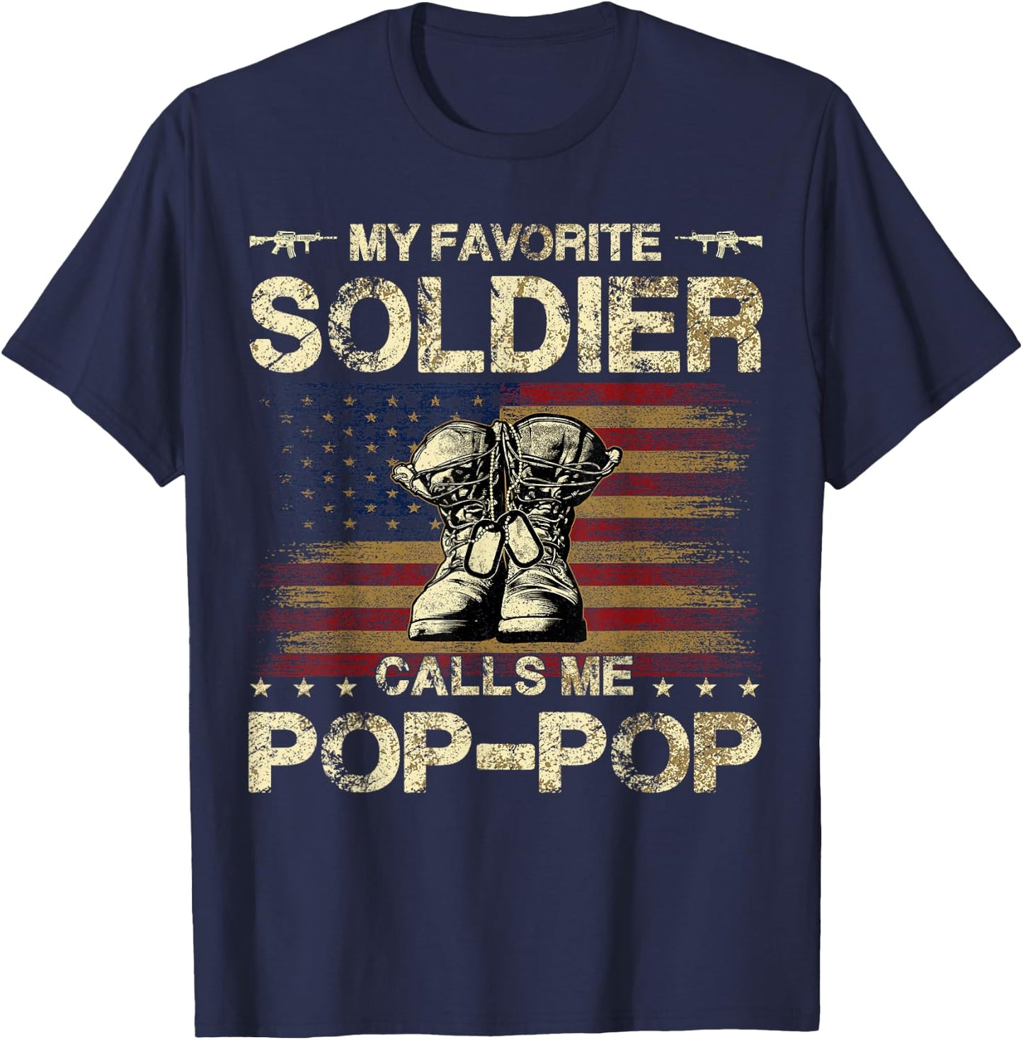 My Favorite Soldier Calls Me Pop-pop | Proud Army Pop-pop T-Shirt - T-Shirt | Navy