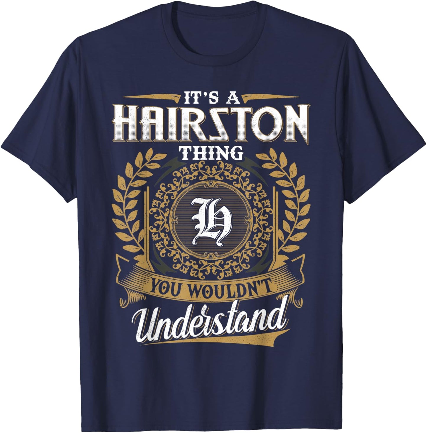 HAIRSTON Family Last Name HAIRSTON Surname Personalized T-Shirt - T-Shirt | Navy