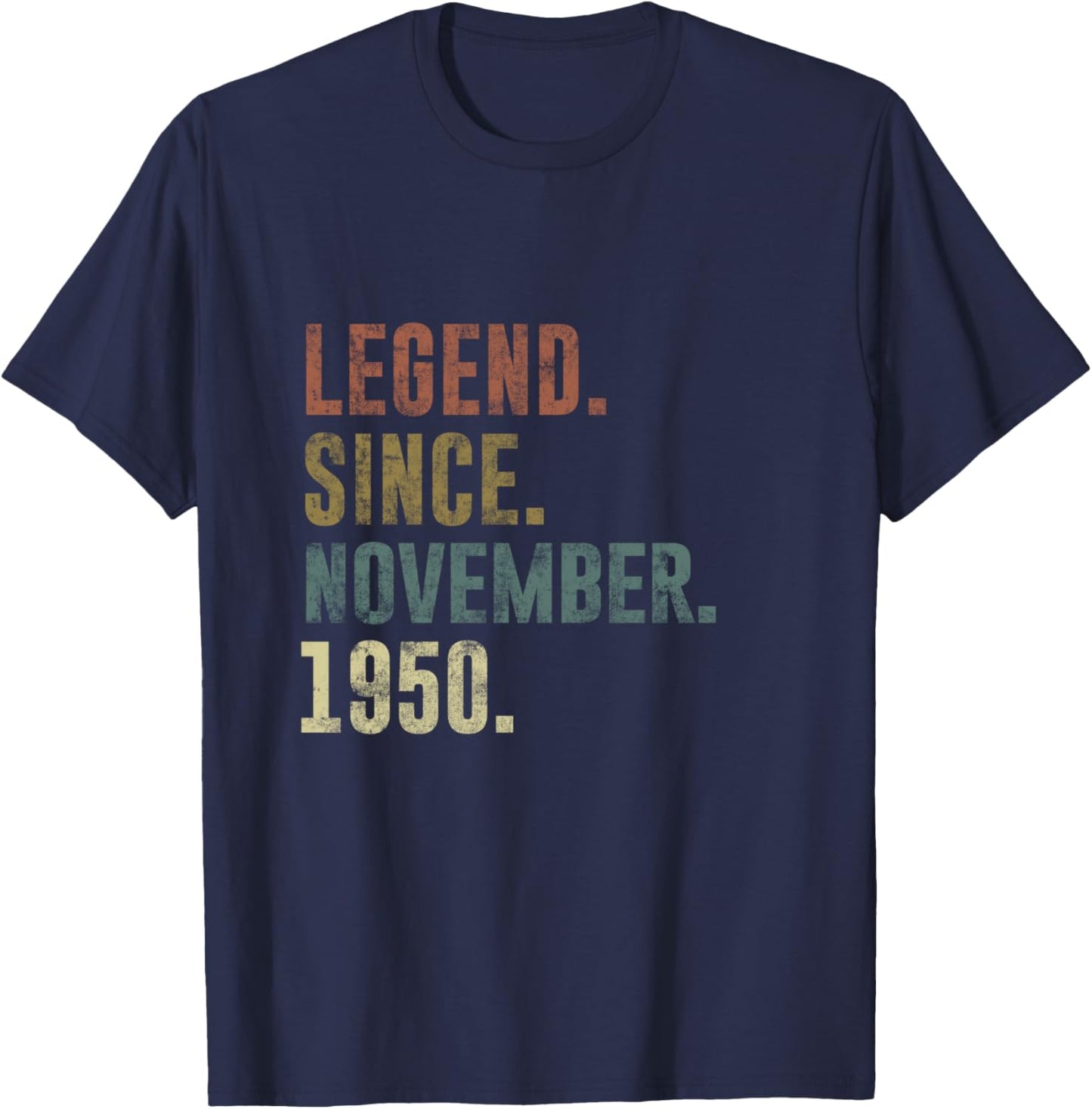 Funny 1950 75th Birthday Vintage Legend Since November 1950 T-Shirt - T-Shirt | Navy