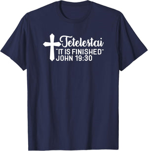 Tetelestai It Is Finished John 19:30 Easter Paid in Full T-Shirt - T-Shirt | Navy