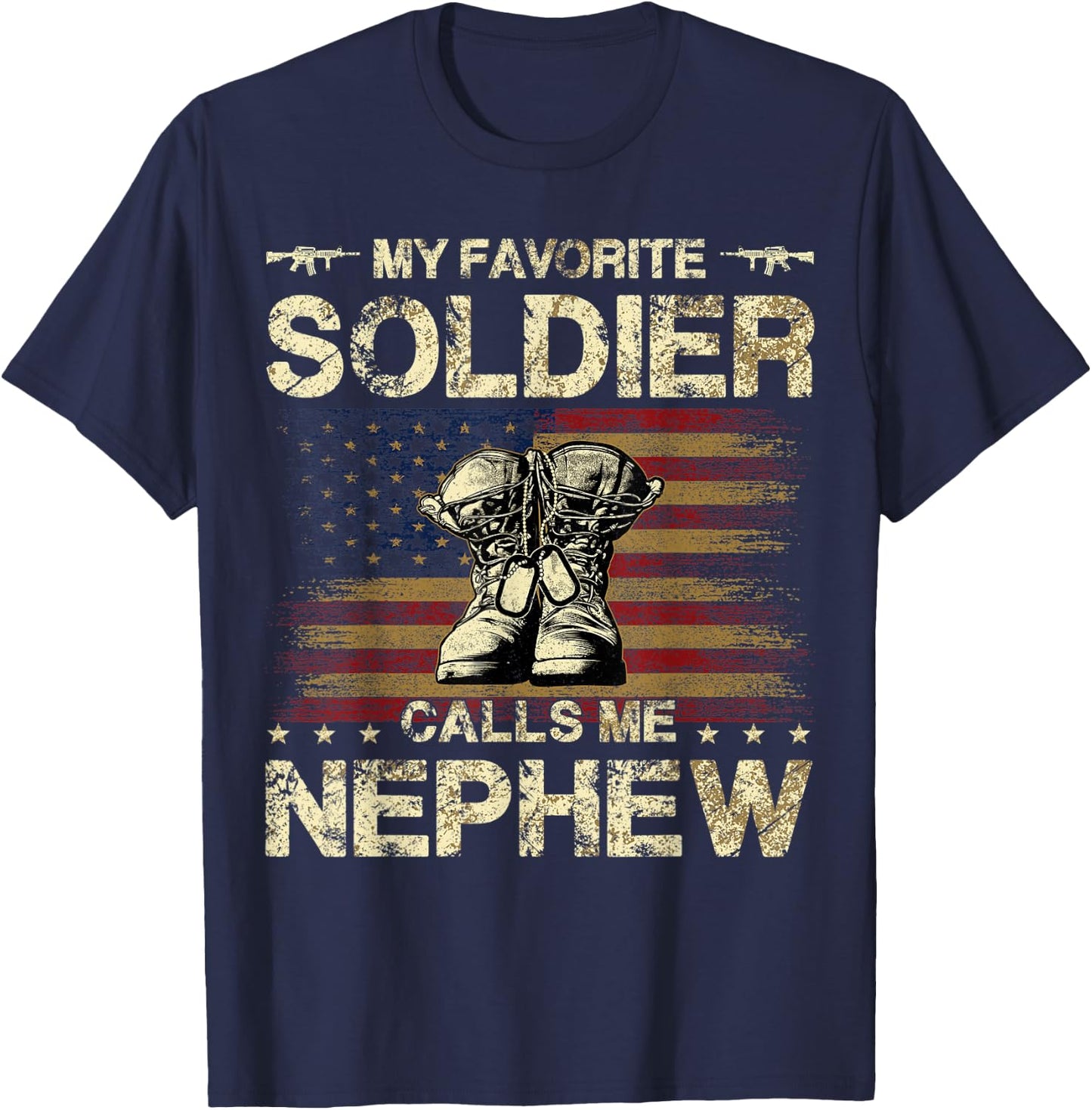 My Favorite Solider Calls Me Nephew | Proud Army Nephew T-Shirt - T-Shirt | Navy