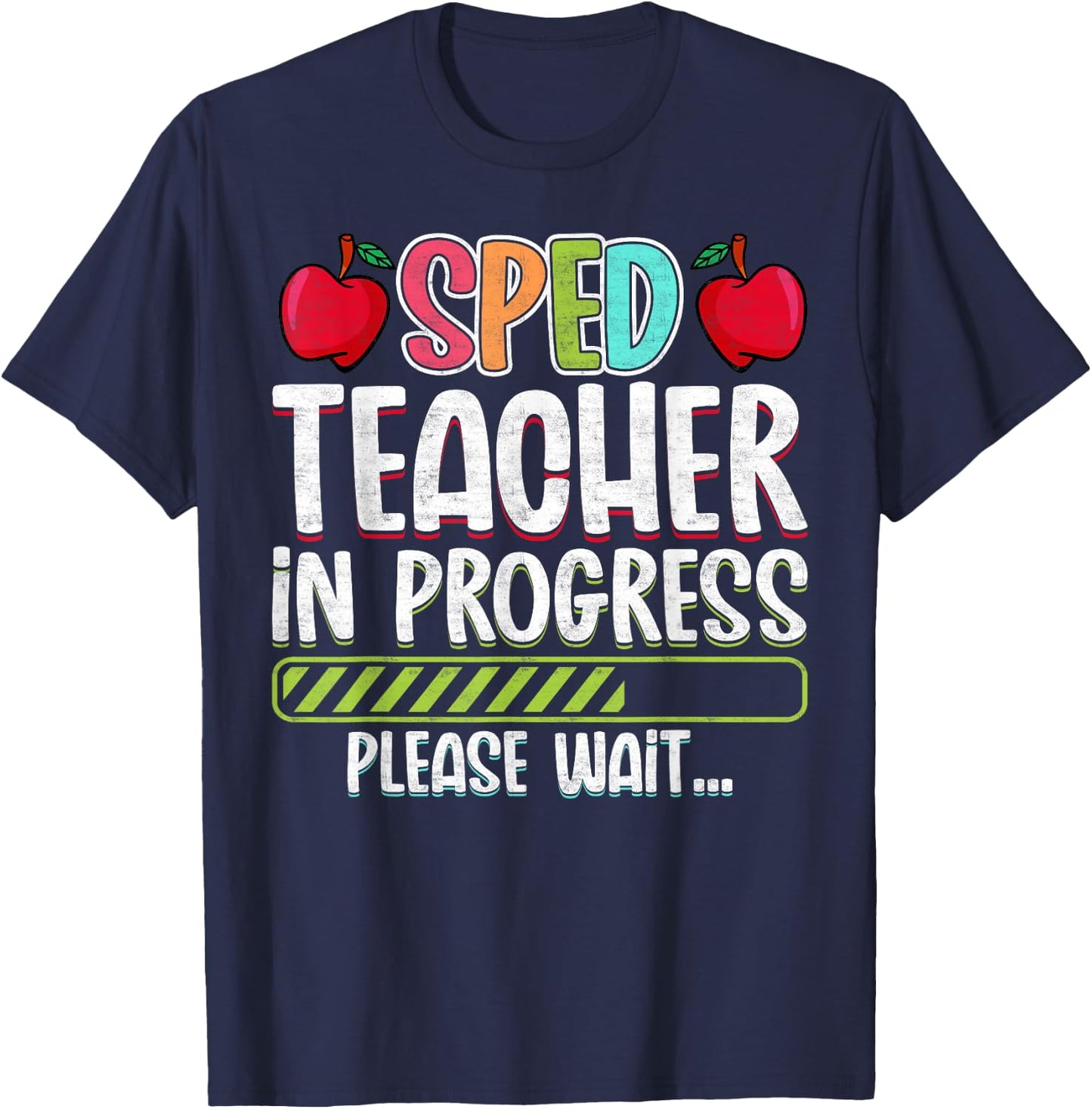 SPED Teacher in Progress Please Wait - Future SPED Teacher Women T-Shirt - T-Shirt | Navy