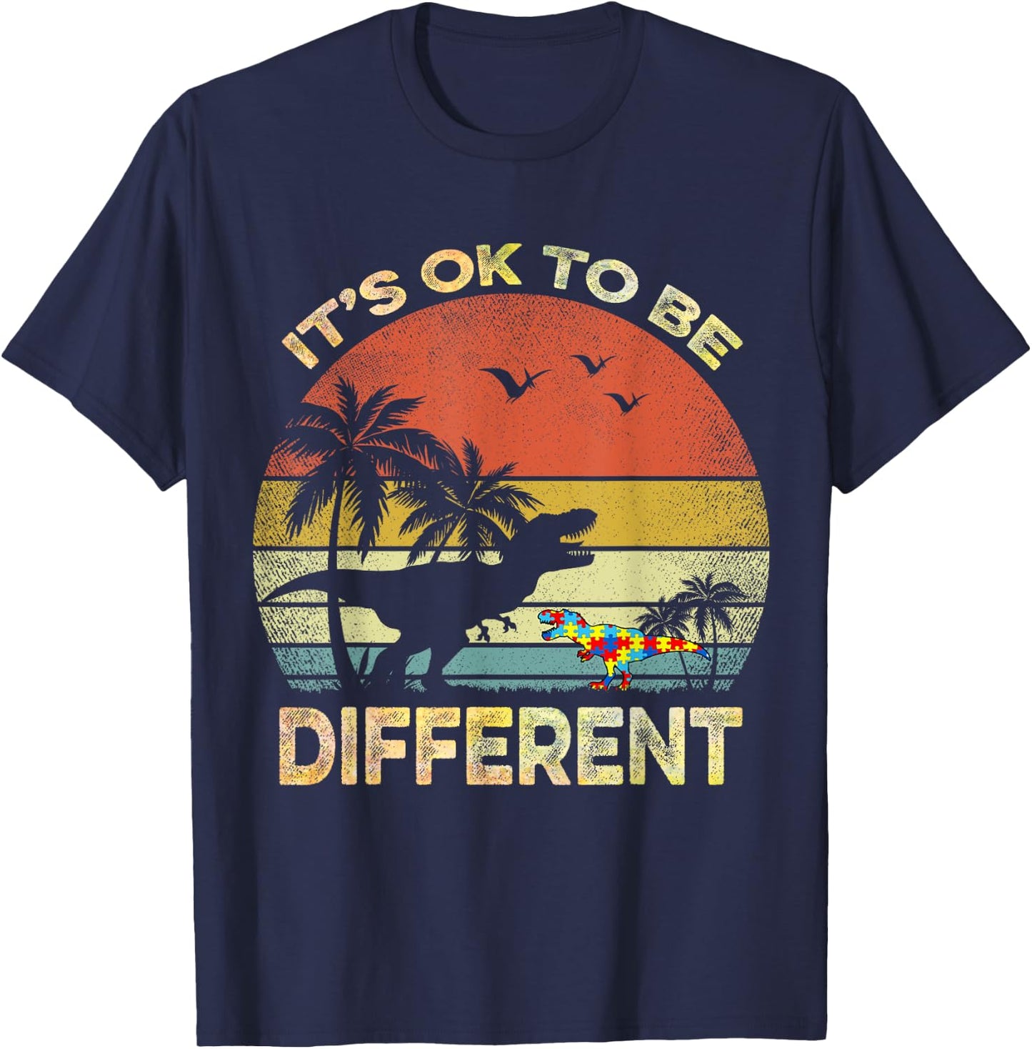 It's Ok To Be Different Autism Awareness T Rex Dinosaur T-Shirt - T-Shirt | Navy