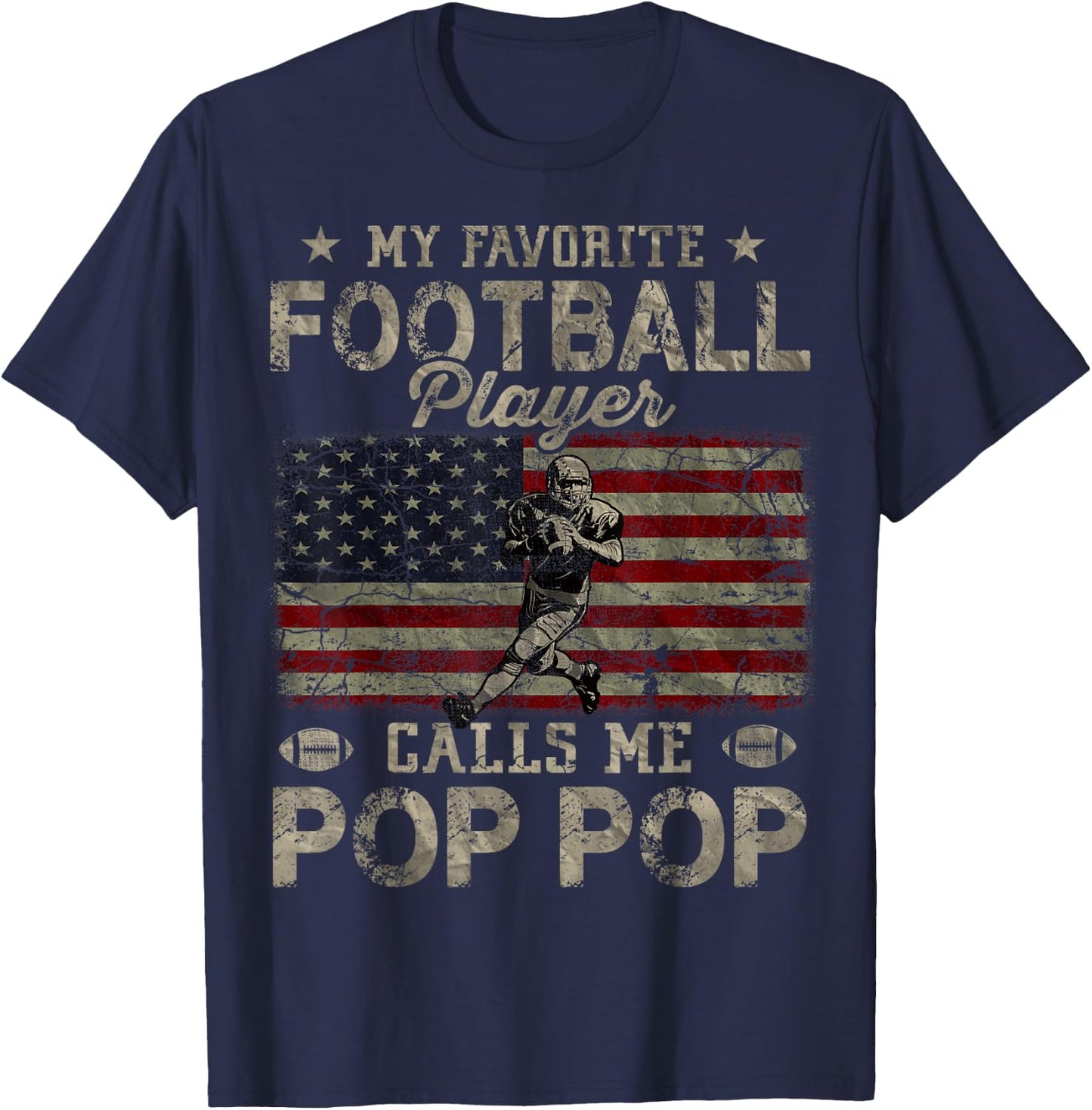 My Favorite Football Player Calls Me Pop Pop Father's Day T-Shirt - T-Shirt | Navy