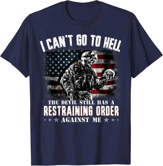 I Can't Go To Hell The Devil Still Has Restraining Order Men T-Shirt - T-Shirt | Navy