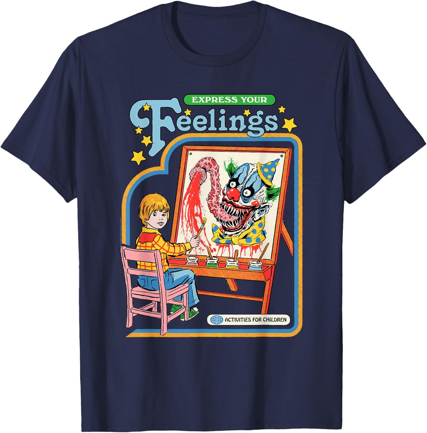 Steven Rhodes Express Your Feelings Clown Retro Dark Humor T-Shirt - T-Shirt | Navy