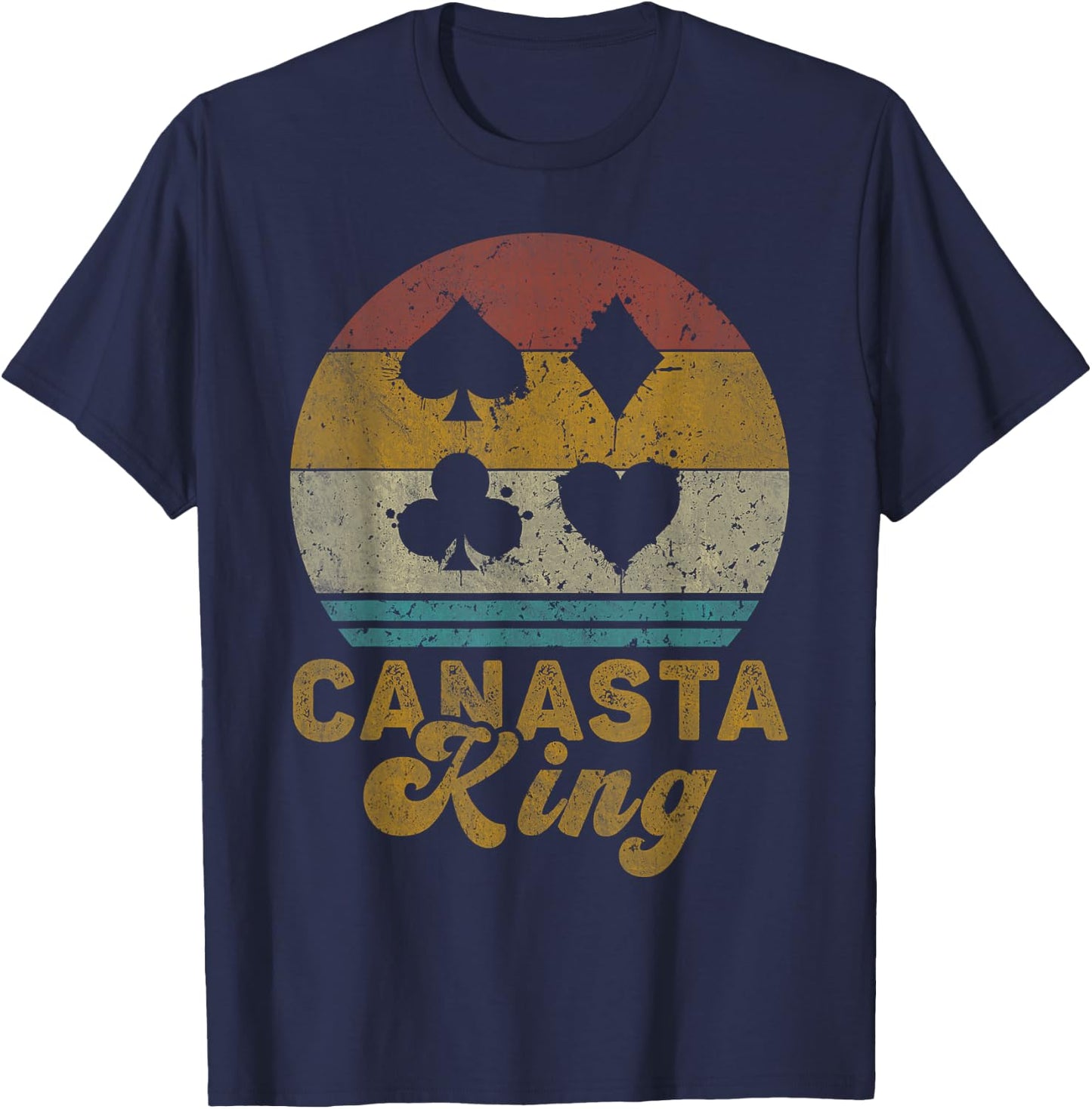 Canasta King Funny Canasta Card Game T-Shirt - T-Shirt | Navy