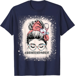 Messy Bun Labor & Delivery Nurse Life ICU L&D Nurse T-Shirt - T-Shirt | Navy