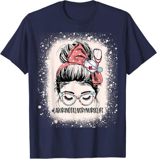 Messy Bun Labor & Delivery Nurse Life ICU L&D Nurse T-Shirt - T-Shirt | Navy