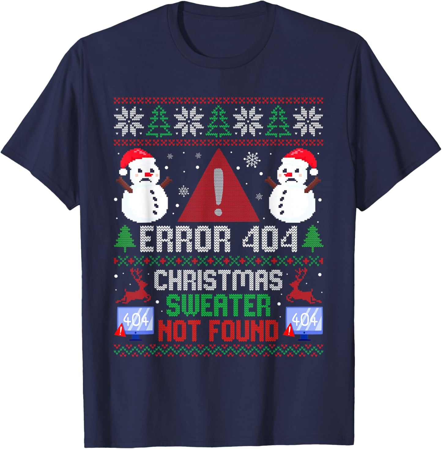 Error 404 Funny Ugly Christmas Sweater Xmas Not Found T-Shirt - T-Shirt | Navy