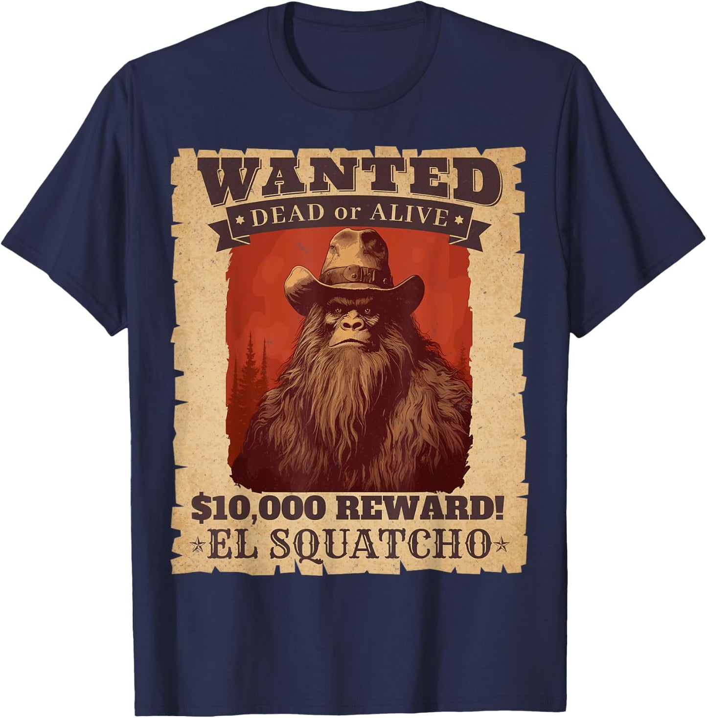 Funny Sasquatch Western Bigfoot Wanted Poster Cowboy Lover T-Shirt - T-Shirt | Navy