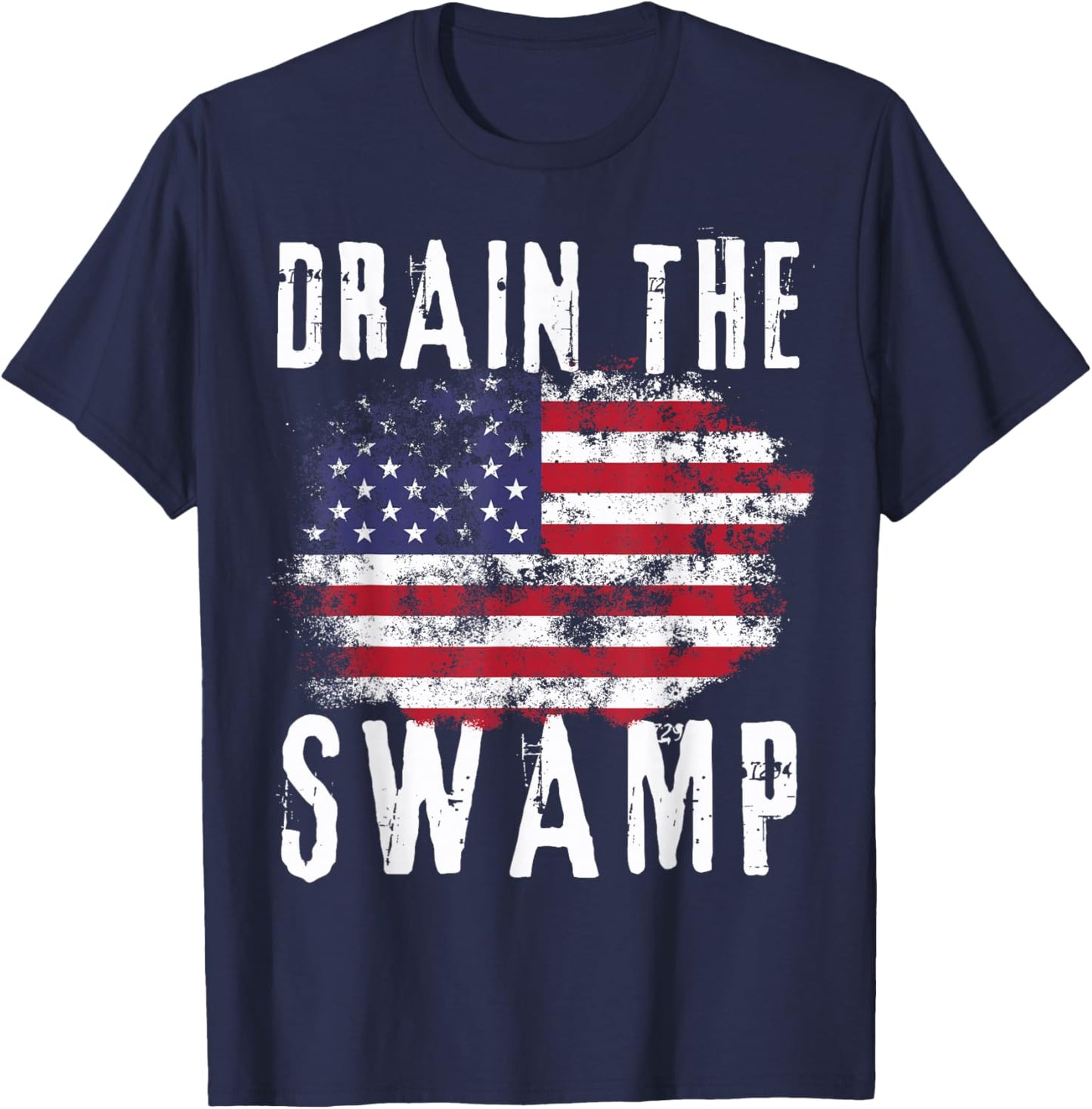 Drain The Swamp - Rustic USA Patriot 2024 Political T-Shirt - T-Shirt | Navy