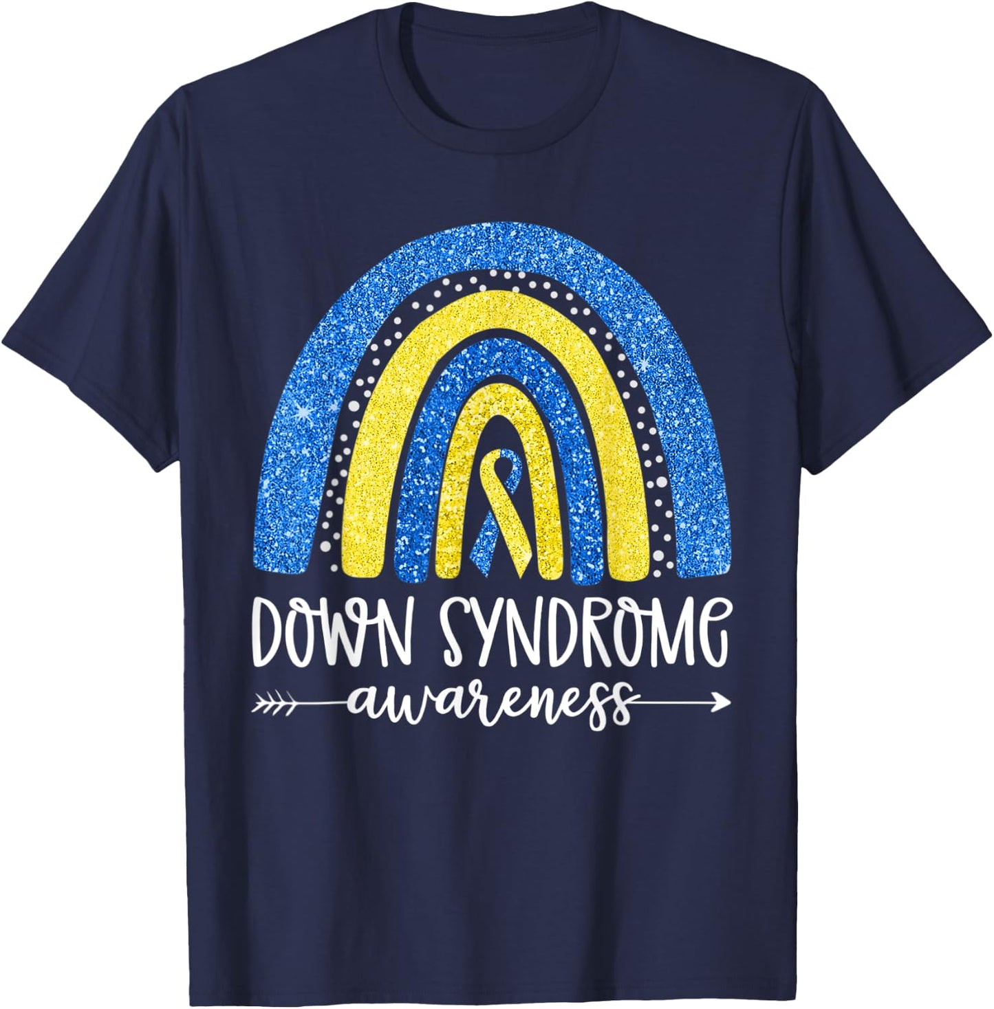 World Down Syndrome Awareness Month Rainbow National T21 Day T-Shirt - T-Shirt | Navy