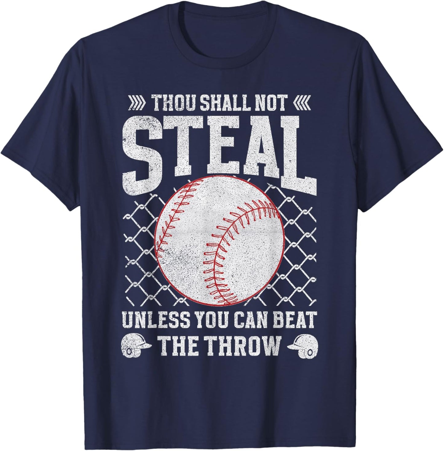 Thou Shall Not Steal Unless You Can Beat the Throw Baseball T-Shirt - T-Shirt | Navy