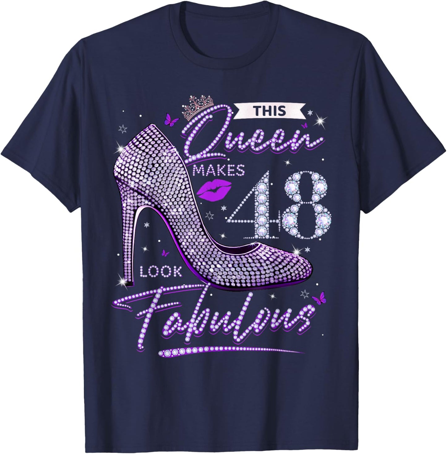 This Queen Makes 48 Looks Fabulous Shirt 48th Birthday Women T-Shirt - T-Shirt | Navy