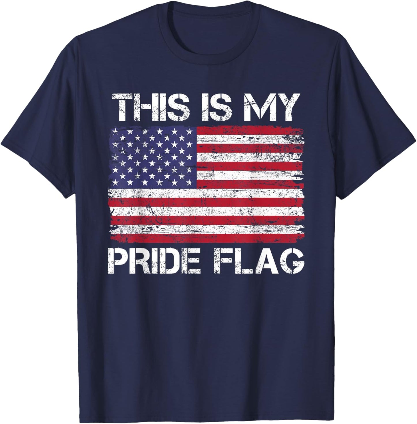 This is My Pride Flag USA American 4th of July Patriotic T-Shirt - T-Shirt | Navy