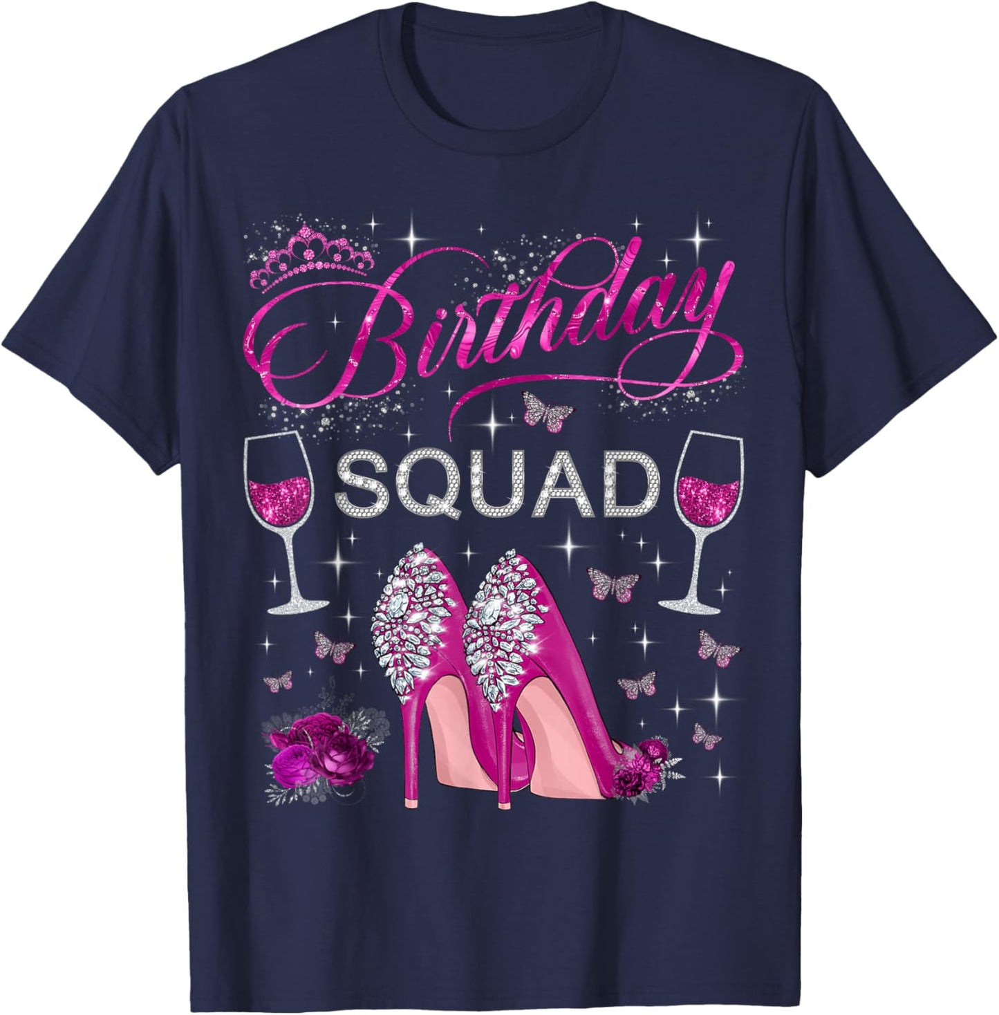 Birthday Squad Butterflies High Heels Diva Squad Women Girls T-Shirt - T-Shirt | Navy