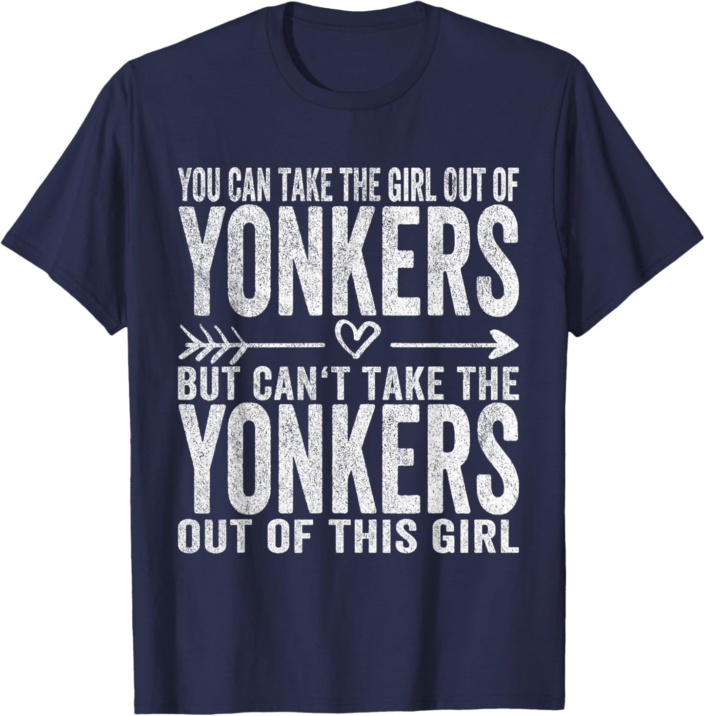 Girl Out Of Yonkers New York Hometown Home Yonkers T-Shirt - T-Shirt | Navy
