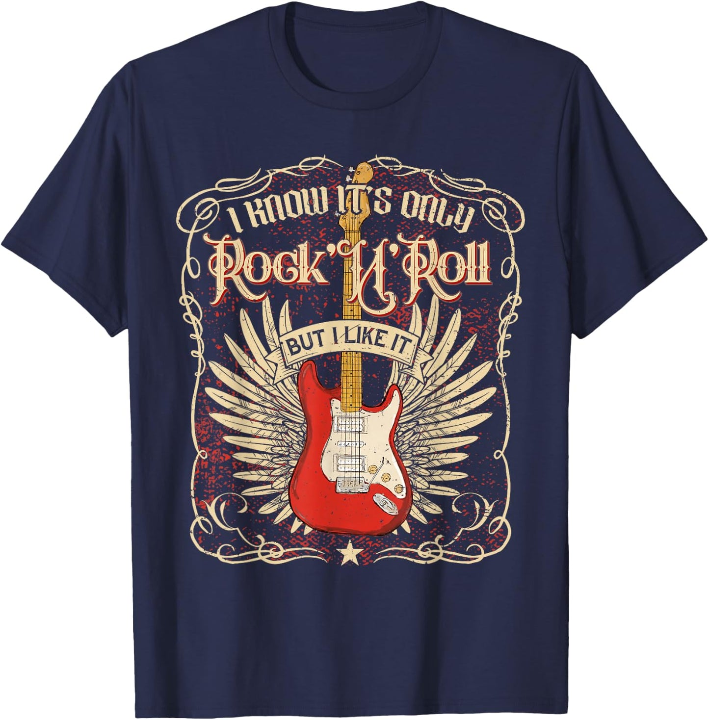 I Know It's Only Rock'n'Roll But I Like It, Rock Music Fan T-Shirt - T-Shirt | Navy