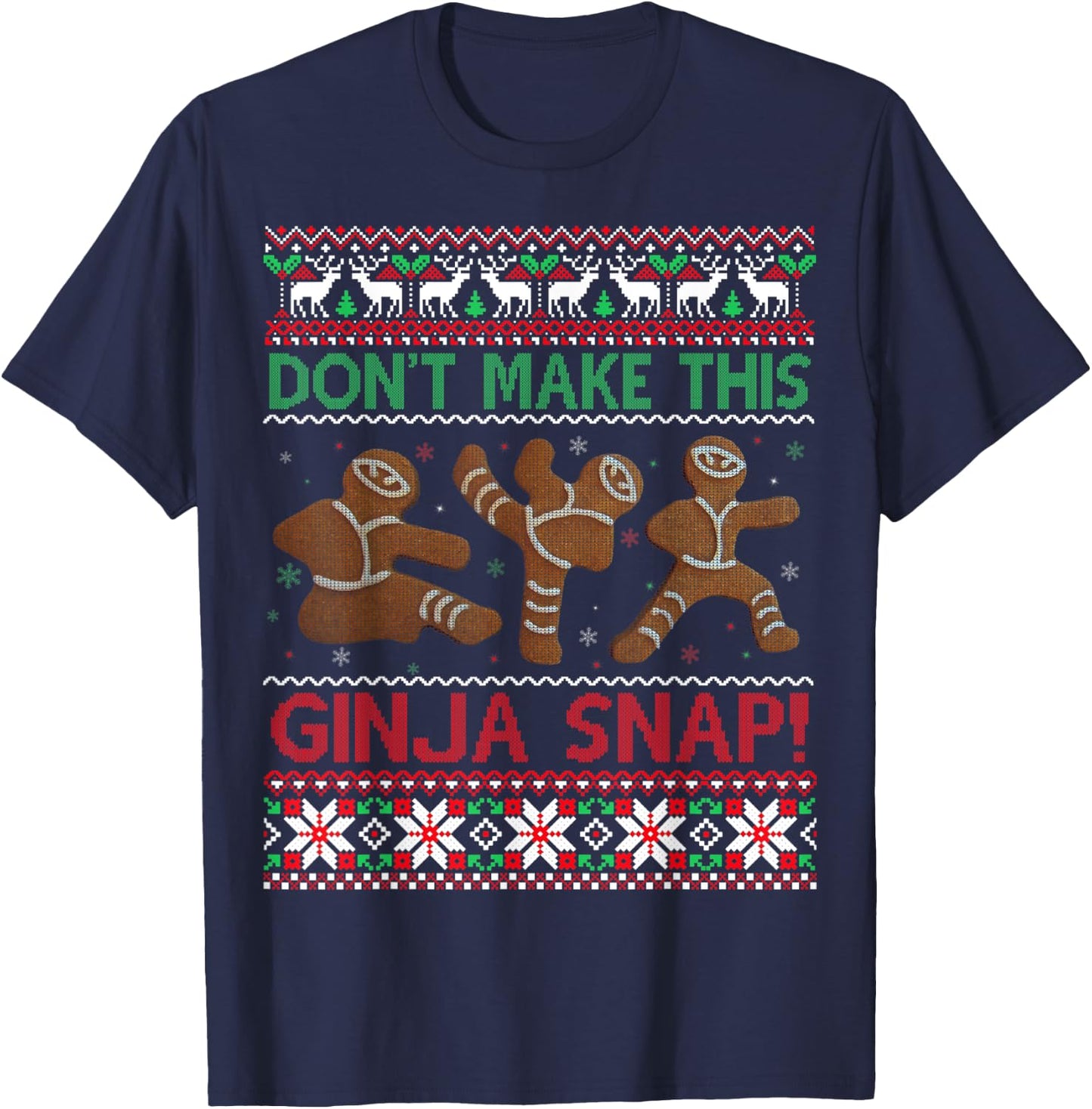 Don't Make This Ginja Snap Ugly Christmas Sweater T-Shirt - T-Shirt | Navy