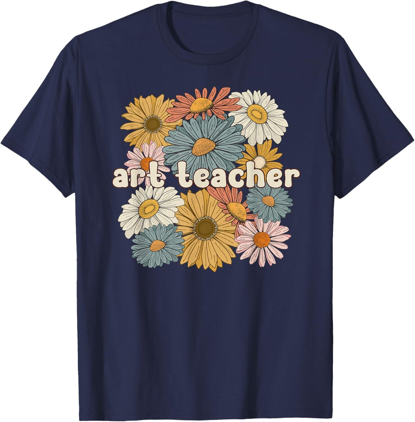 Groovy Art Teacher Art Teaching Art Teachers T-Shirt - T-Shirt | Navy