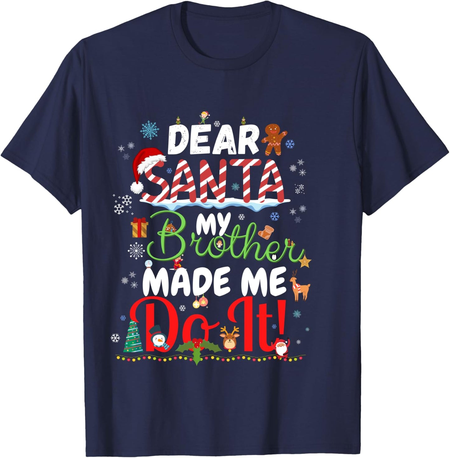 Dear Santa My Brother Made Me Do It Funny Christmas Pajama T-Shirt - T-Shirt | Navy