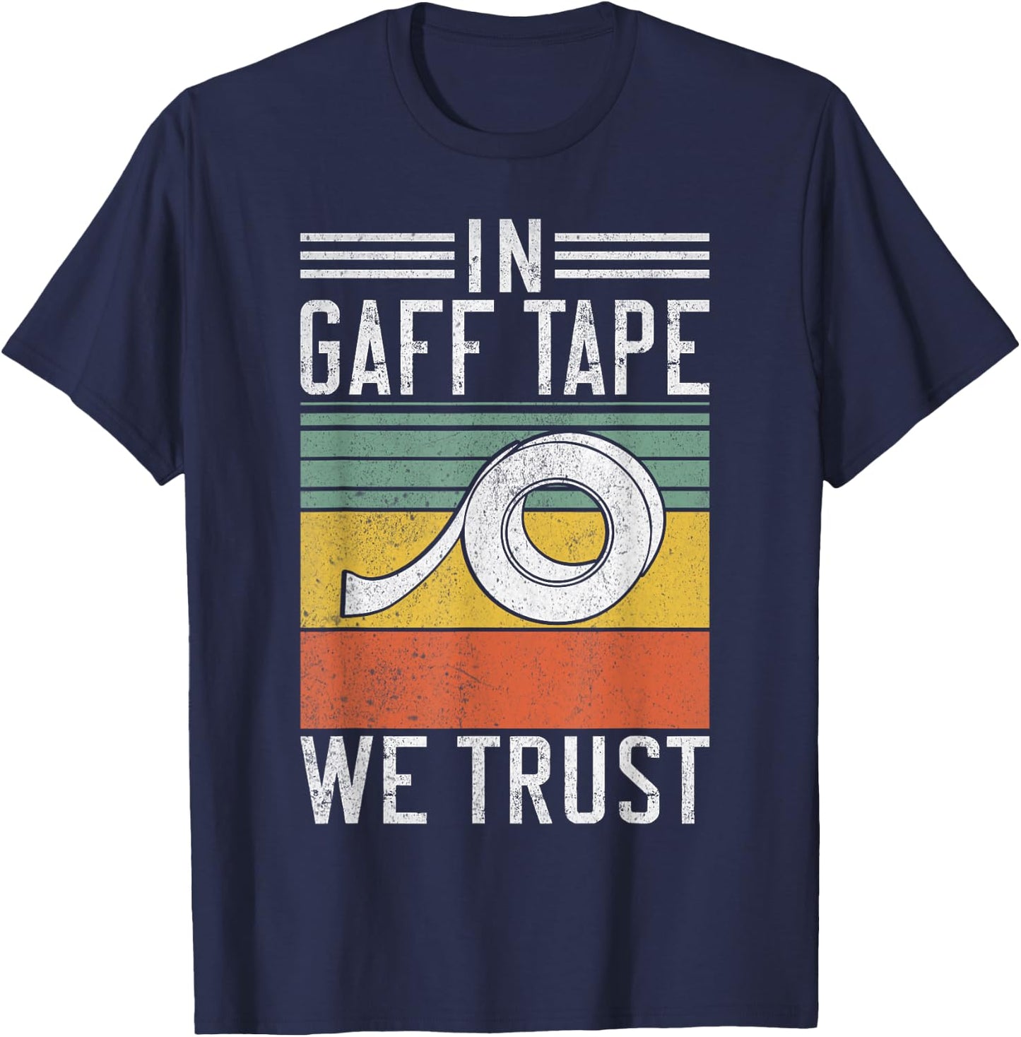In Gaff Tape we trust Stage Crew Backstage Theater T-Shirt - T-Shirt | Navy