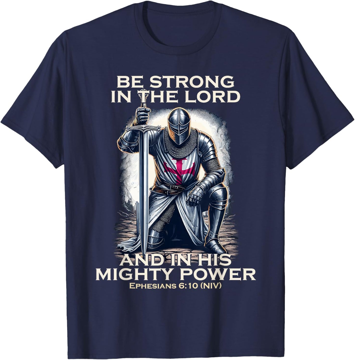 Templar Praying Knight Christian Bible Verse Saying Lord T-Shirt - T-Shirt | Navy