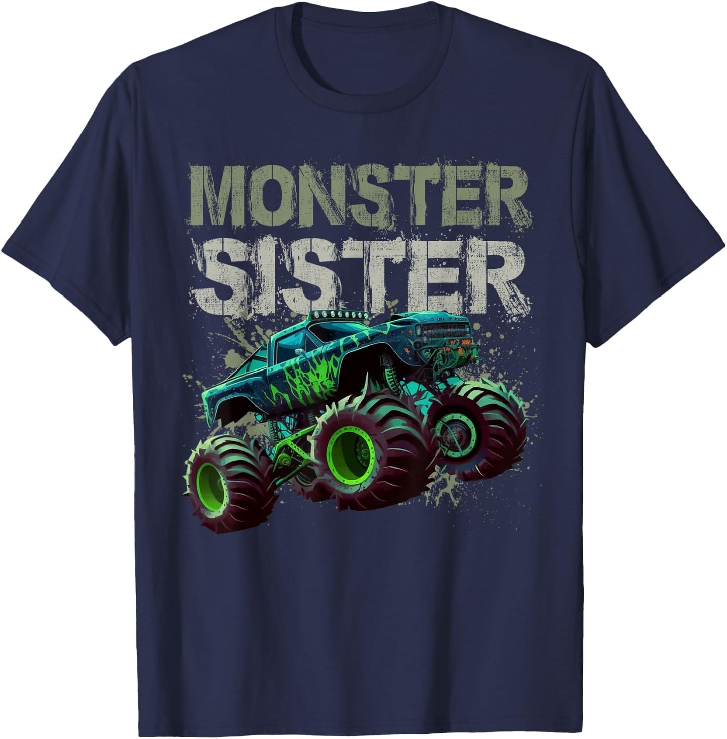 Monster Truck Sister Family Matching Monster Truck Lovers T-Shirt - T-Shirt | Navy