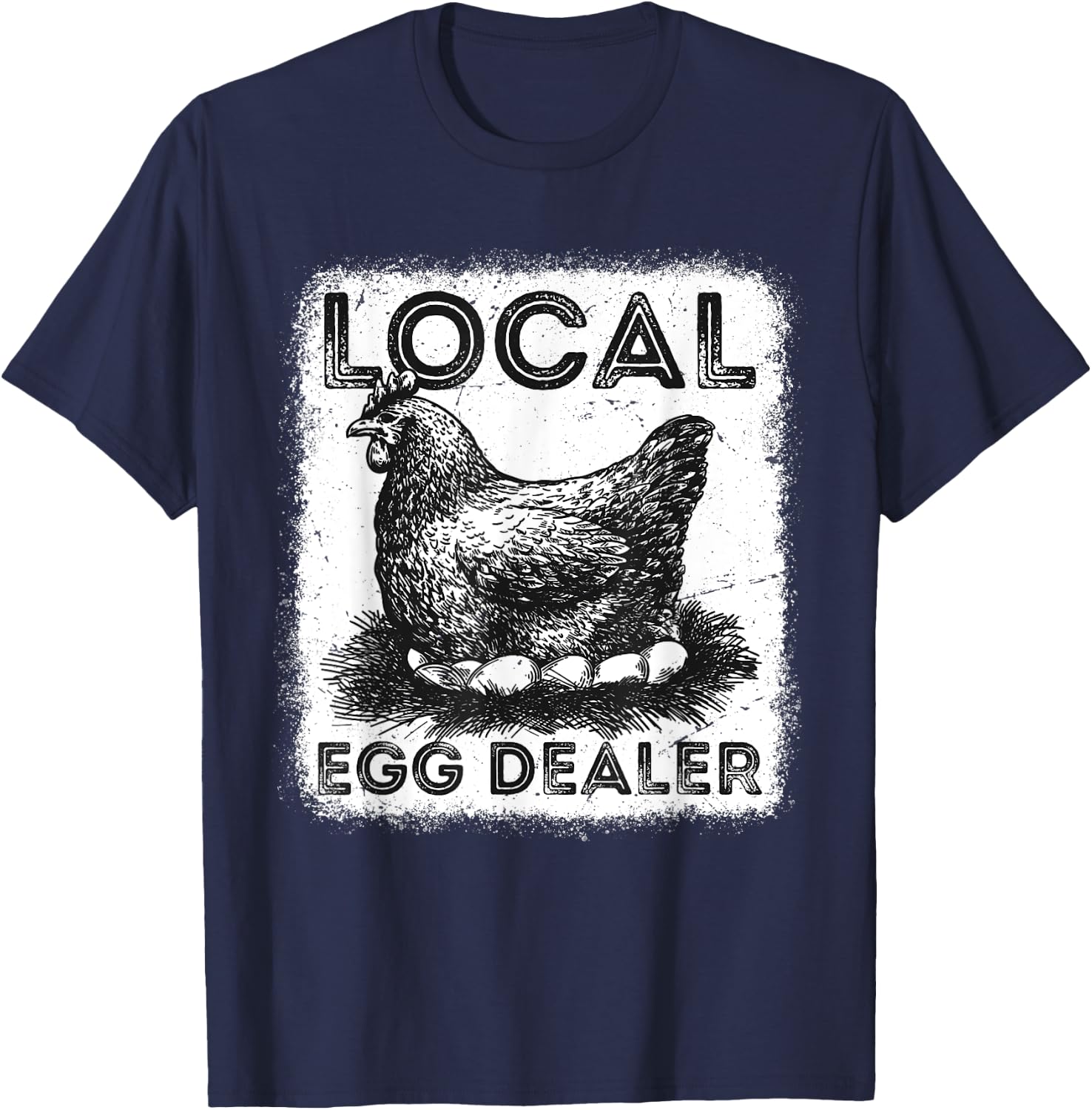 Support Your Local Egg Dealers Chicken Egg Humorous Farmer T-Shirt - T-Shirt | Navy