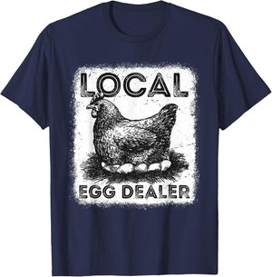 Support Your Local Egg Dealers Chicken Egg Humorous Farmer T-Shirt - T-Shirt | Navy