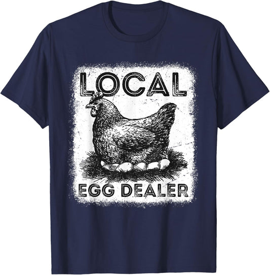 Support Your Local Egg Dealers Chicken Egg Humorous Farmer T-Shirt - T-Shirt | Navy