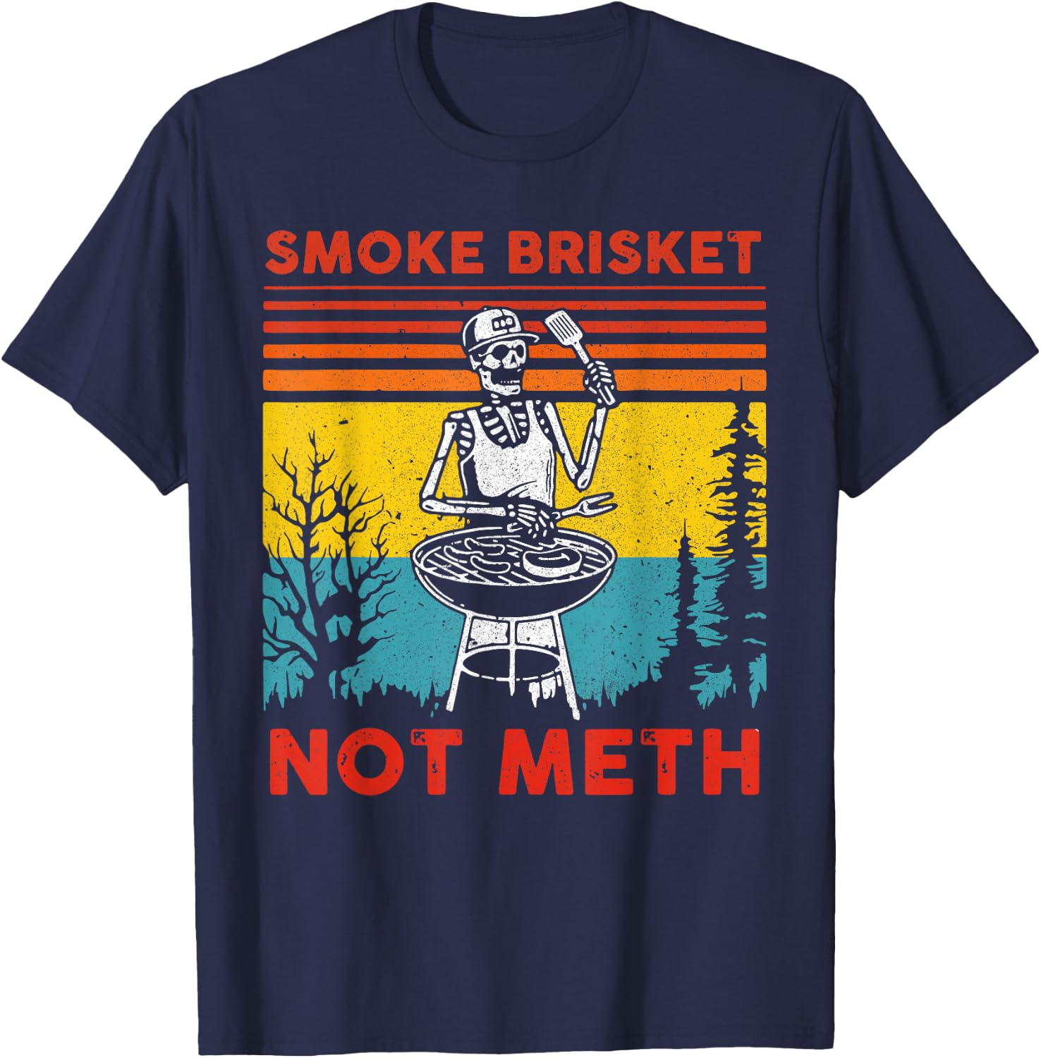 Funny BBQ Skeleton Smoke Brisket Not Meth Grilling Master T-Shirt - T-Shirt | Navy