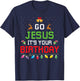 Go Jesus It's Your Birthday Ugly Christmas Sweater Funny T-Shirt - T-Shirt | Navy