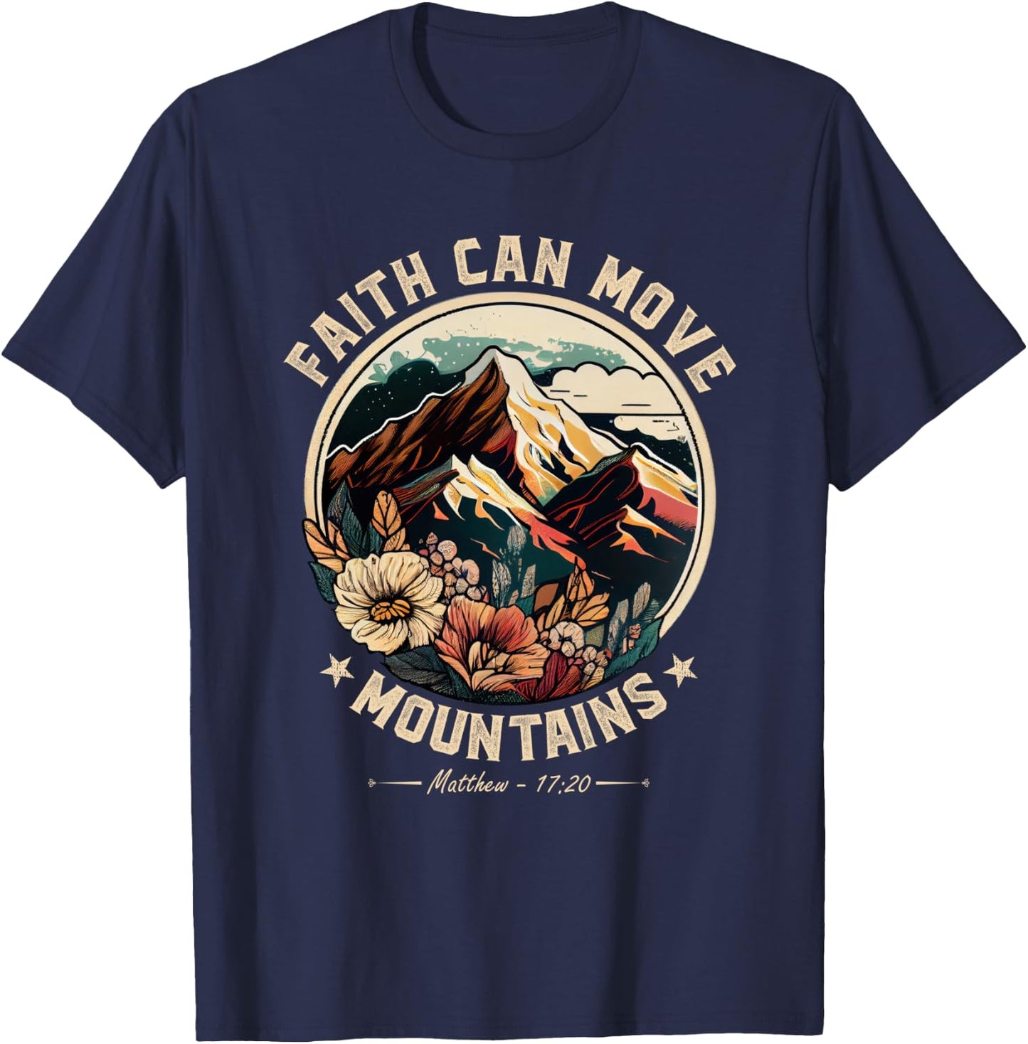 Faith Can Move Mountains Christian Men Women Kids T-Shirt - T-Shirt | Navy