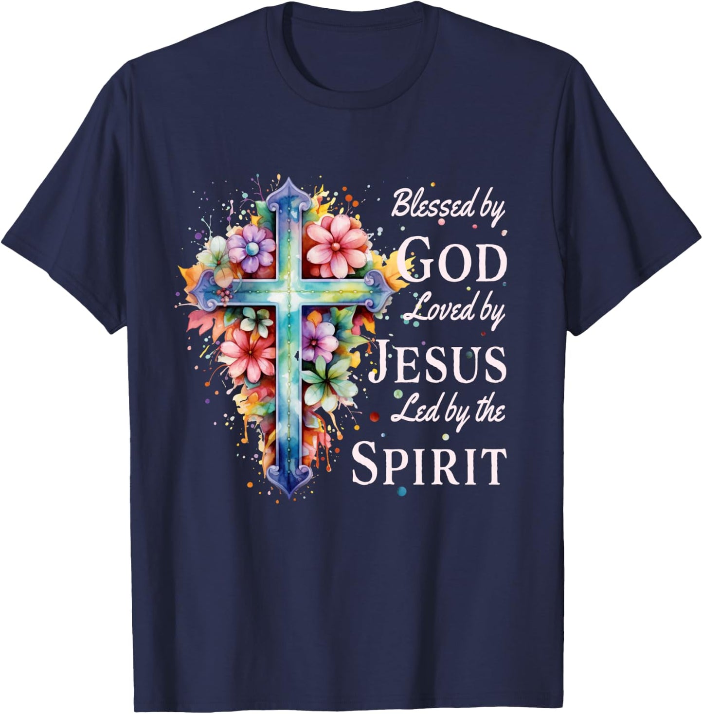 Blessed by God Loved by Jesus Floral Cross Christian T-Shirt - T-Shirt | Navy