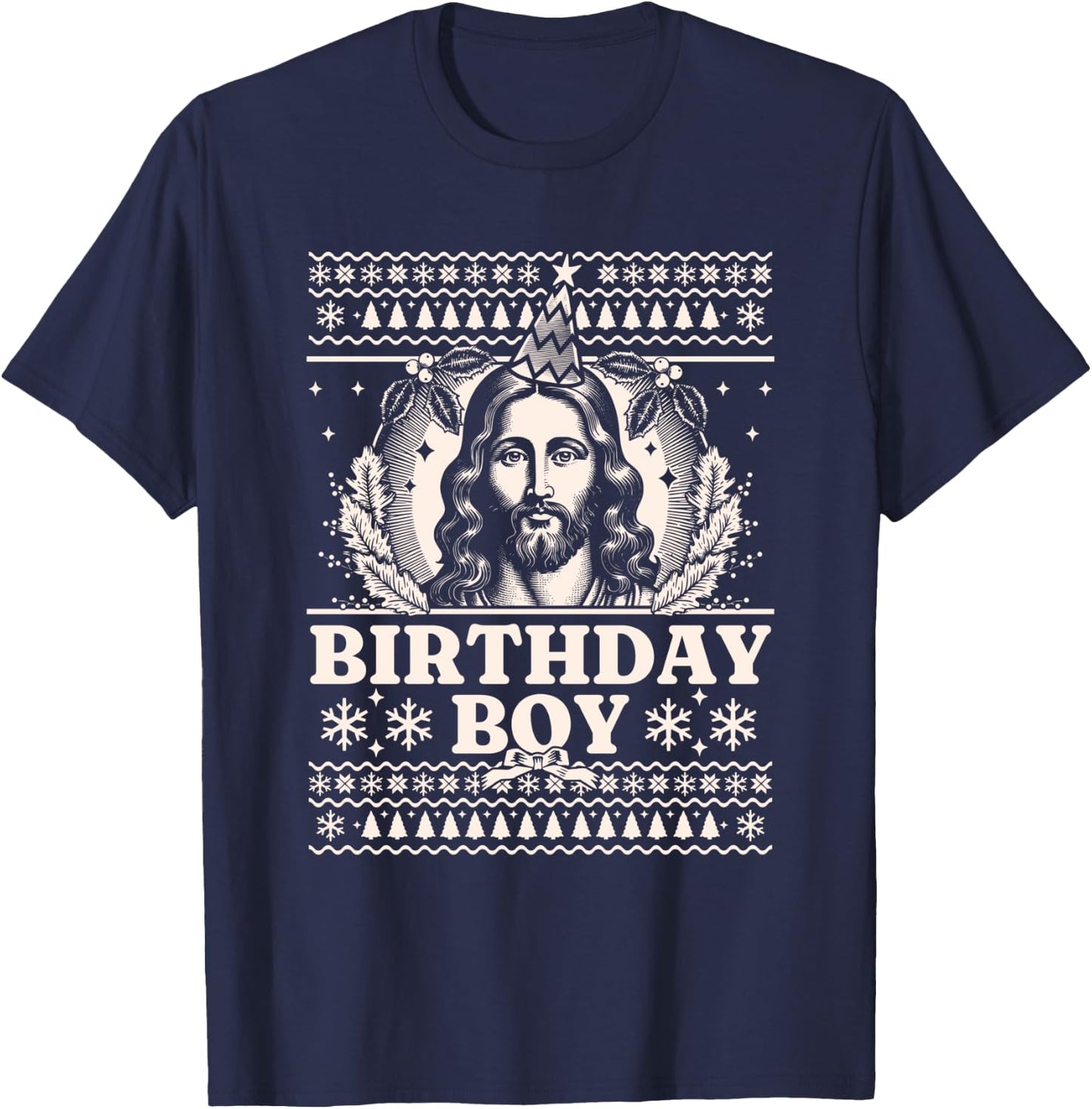 Jesus Birthday Boy - Happy Birthday Jesus Ugly Christmas T-Shirt - T-Shirt | Navy